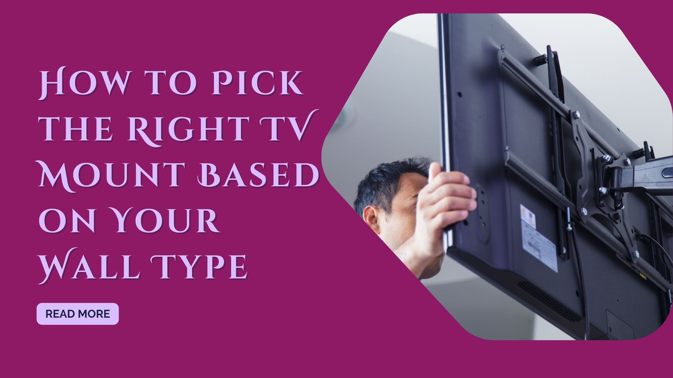 How to Pick the Right TV Mount Based on Your Wall Type