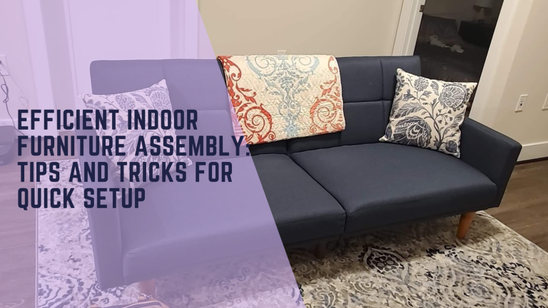 Top 5 Tools Every Homeowner Needs for Indoor Furniture Assembly