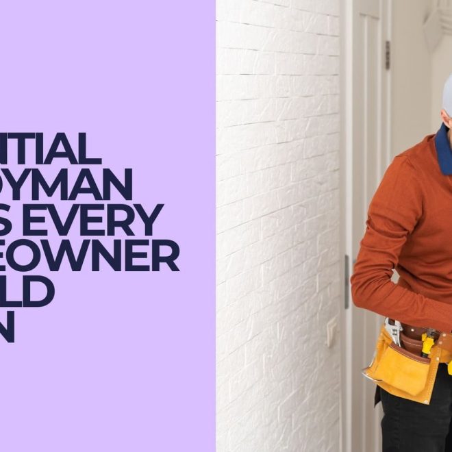 Essential Handyman Skills Every Homeowner Should Learn