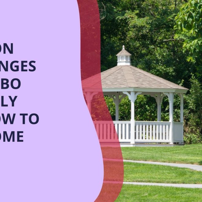 Common Challenges in Gazebo Assembly and How to Overcome Them