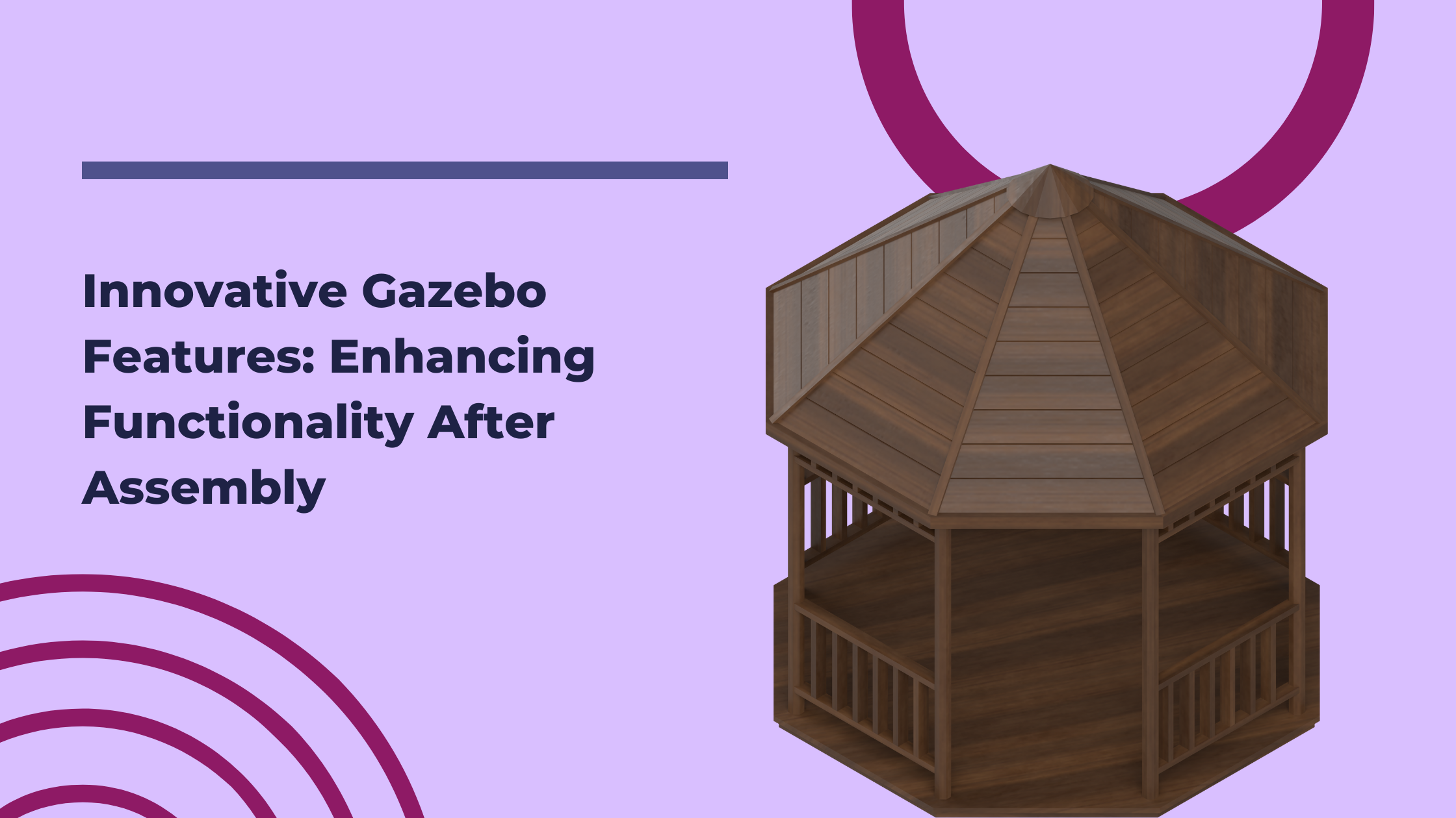 Innovative Gazebo Features: Enhancing Functionality After Assembly