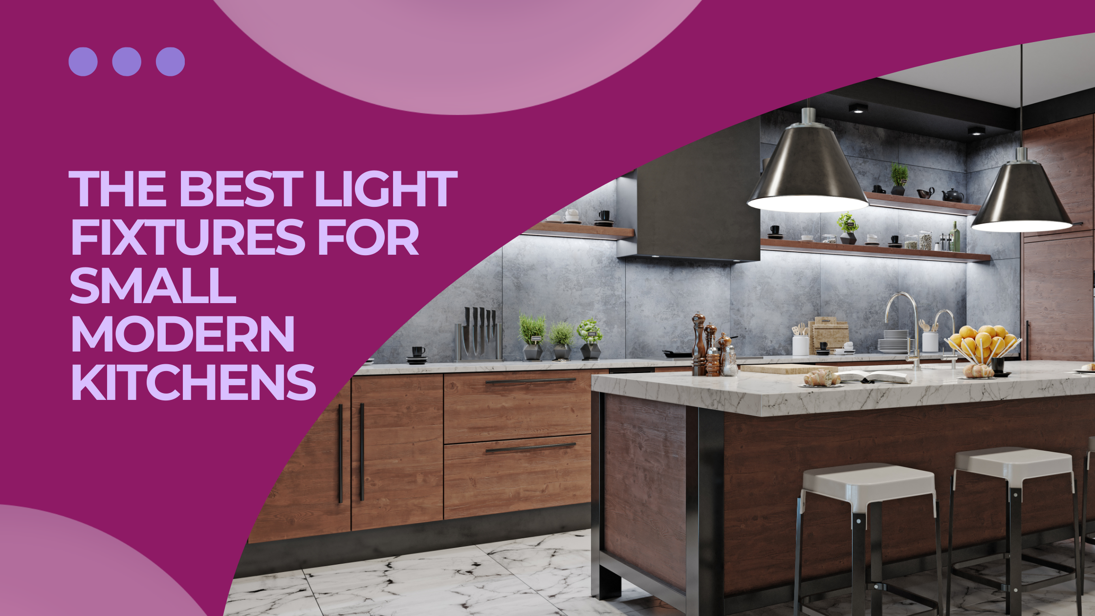 The Best Light Fixtures for Small Modern Kitchens